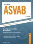 Master the ASVAB: Score High and Launch Your Military Career (Peterson's Master the ASVAB) Cover Image