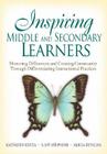 Inspiring Middle and Secondary Learners: Honoring Differences and Creating Community Through Differentiating Instructional Practices By Kathleen Kryza, S. Joy Stephens, Alicia M. Duncan Cover Image