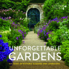 Unforgettable Gardens: Historic Gardens and Landscapes Cover Image