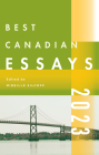 Best Canadian Essays 2023 By Mireille Silcoff (Editor) Cover Image