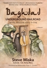 Baghdad Underground Railroad: Saving American Allies in Iraq Cover Image