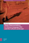 Queer Representations in Chinese-Language Film and the Cultural Landscape Cover Image