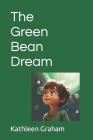 The Green Bean Dream Cover Image