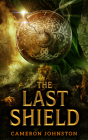 The Last Shield By Cameron Johnston Cover Image