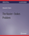 The Navier-Stokes Problem (Synthesis Lectures on Mathematics & Statistics) Cover Image