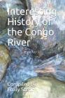 Interesting History of the Congo River By Emily Stehr Cover Image