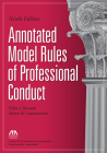 Annotated Model Rules of Professional Conduct, Ninth Edition Cover Image