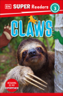 DK Super Readers Level 3 Claws By DK Cover Image