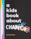A Kids Book About Change Cover Image