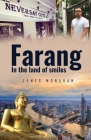 Farang: In The Land Of Smiles By James Monahan Cover Image