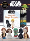 Star Wars Crochet Finger Puppets (Crochet Kits) Cover Image