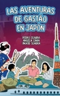 Las Aventuras de Gastão en Japón By Ingrid Seabra, Pedro Seabra, Angela Chan Cover Image