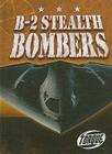 B-2 Stealth Bombers (Military Machines) Cover Image