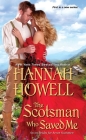 The Scotsman Who Saved Me (Seven Brides/Seven Scotsmen #1) By Hannah Howell Cover Image