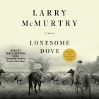 Lonesome Dove By Larry McMurtry, Will Patton (Read by), Taylor Sheridan (Foreword by) Cover Image