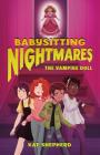 Babysitting Nightmares: The Vampire Doll By Kat Shepherd Cover Image