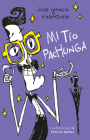 Mi tío Pachunga / My Uncle Pachunga Cover Image