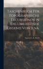 Taschenbuch für topographische Excursionen in die umliegende Gegend von Jena. By August J G K Batsch (Created by) Cover Image