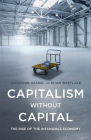 Capitalism Without Capital: The Rise of the Intangible Economy Cover Image