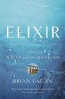 Elixir: A History of Water and Humankind Cover Image