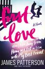 First Love By James Patterson, Emily Raymond, Sasha Illingworth (Photographs by) Cover Image