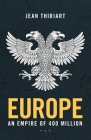 Europe, An Empire of 400 Million By Jean Thiriart Cover Image