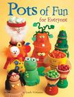 Pots of Fun for Everyone (Design Originals #3401) Cover Image