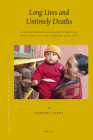 Long Lives and Untimely Deaths: Life-Span Concepts and Longevity Practices Among Tibetans in the Darjeeling Hills, India (Brill's Tibetan Studies Library #27) By Barbara Gerke Cover Image