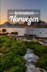 Reisetagebuch Norwegen: Mein Reisetagebuch zum Selberschreiben und Gestalten von Erinnerungen, Notizen in Skandinavien - Norge Notizbuch mit B By Fjordblick, Tobias Steinicke Cover Image