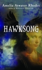 Hawksong: The Kiesha'ra: Volume One By Amelia Atwater-Rhodes Cover Image