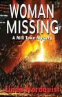 Woman Missing: A Mill Town Mystery By Linda Nordquist Cover Image