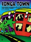 Conga Town: Percussion Ensembles for Upper Elementary and Middle School By Jim Solomon (Composer) Cover Image