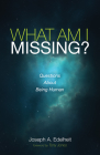 What Am I Missing? By Joseph A. Edelheit, Tony Jones (Foreword by) Cover Image