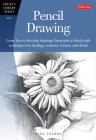 Pencil Drawing: Learn how to develp drawings from start to finish with techniques for shading, contrast, texture, and detail (Artist's Library) Cover Image