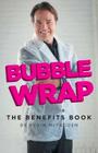 Bubble Wrap: The Benefits Book Cover Image