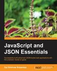 JavaScript and Json Essentials By Sai Sriparasa Cover Image