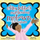 Claudette's Miraculous Motown Adventure By Claudette Robinson, A. K. Morris Cover Image