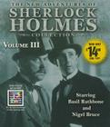 The New Adventures of Sherlock Holmes Collection Volume Three By Anthony Boucher, Basil Rathbone (Read by), Nigel Bruce (Read by), Denis Green Cover Image