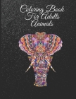 Coloring Book For Adults Animals: A Whimsical Adult Coloring Book: Stress Relieving Animal Designs Cover Image