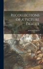 Recollections of a Picture Dealer Cover Image