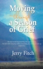 Moving through a Season of Grief Cover Image