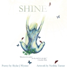Shine By Skylar J. Wynter, Neshka Turner (Artist) Cover Image