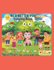 Be A Better You Coloring Book: Lucky Ladybug By Margo Joy Cover Image
