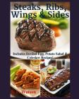 Steaks, Ribs, Wings & Sides: Includes Deviled Egg, Potato Salad & Coleslaw Recipes! By S. L. Watson Cover Image