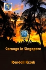 Carnage in Singapore Cover Image