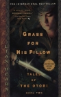 Grass for His Pillow: Tales of Otori, Book Two (Tales of the Otori #2) Cover Image