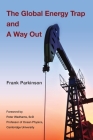 The Global Energy Trap and A Way Out By Frank Parkinson Cover Image