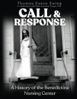 Call and Response: A History of the Benedictine Nursing Center Cover Image