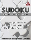 Sudoku Puzzle Books... Hard!: Challenge Yourself and Increase Your IQ With Over 100 Hard Sudoku Puzzle Books Cover Image
