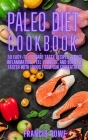 The Paleo Diet Cookbook By Francis Rowe Cover Image